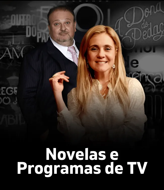 Novelas e Programas de TV